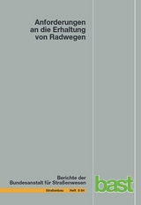 Anforderungen an die Erhaltung von Radwegen - G&uuml;nther Maerschalk, Stefan Oertel
