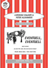 Eventuell, Eventuell - Heinz Gietz, Kurt Feltz, Caterina Valente, Peter Alexander