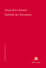 &Auml;sthetik der Simulation - Claus-Artur Scheier