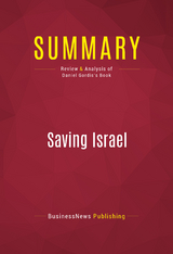 Summary: Saving Israel -  BusinessNews Publishing