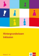Hintergrundwissen Inklusion. Handreichung Sekundarstufe I