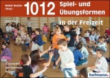 1012 Spiel- und &Uuml;bungsformen in der Freizeit - Hans Fluri