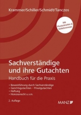 Sachverst&auml;ndige und ihre Gutachten - Harald Krammer, J&uuml;rgen Schiller, Alexander Schmidt, Alfred Tanczos