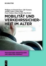 Mobilit&auml;t und Verkehrssicherheit im Alter - Martina Albrecht, Paul Brieler, Ulrike Dapp, Hardy Holte, Lilli Neumann, Franz Pr&ouml;fener, Klaus P&uuml;schel, Almut Sch&ouml;nermarck, Mikkel Vass