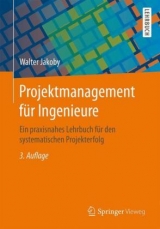 Projektmanagement für Ingenieure - Jakoby, Walter