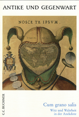 Antike und Gegenwart / Cum grano salis - Maria Ausserhofer, Martina Adami