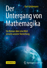 Der Untergang von Mathemagika - Karl Kuhlemann
