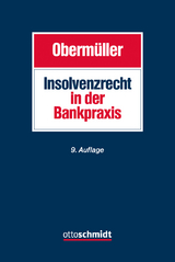 Insolvenzrecht in der Bankpraxis - Manfred Oberm&uuml;ller