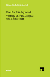 Vortr&auml;ge &uuml;ber Philosophie und Gesellschaft - Emil Heinrich Du Bois-Reymond