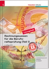 Rechnungswesen f&uuml;r die Berufsreifepr&uuml;fung (Teil 1) L&ouml;sungsheft - Barbara Gassner-Rauscher, Elke Rammer, Barbara Schrempf