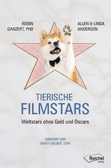 Tierische Filmstars - Robin Ganzert, Allen Anderson, Linda Anderson