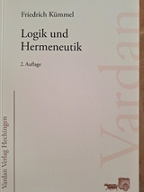Logik und Hermeneutik - Friedrich K&uuml;mmel