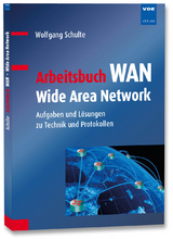 Arbeitsbuch WAN &ndash; Wide Area Network - Wolfgang Schulte