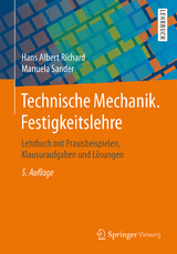 Technische Mechanik. Festigkeitslehre - Richard, Hans Albert; Sander, Manuela