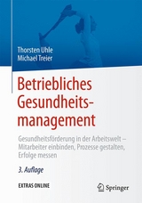 Betriebliches Gesundheitsmanagement - Thorsten Uhle, Michael Treier
