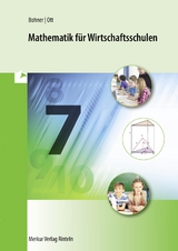 Mathematik f&uuml;r Wirtschaftsschulen - Kurt Bohner, Roland Ott