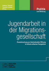 Jugendarbeit in der Migrationsgesellschaft - 