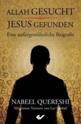 Allah gesucht &ndash; Jesus gefunden - Nabeel Quereshi