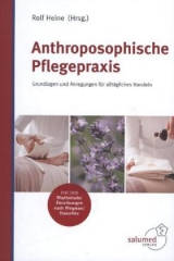 Anthroposophische Pflegepraxis - 