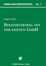 Beratervertrag mit der eigenen GmbH - Prühs, Hagen