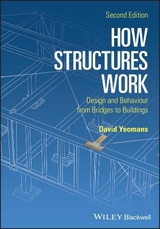 How Structures Work - Yeomans, David