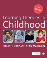 Learning Theories in Childhood - Gray, Colette; MacBlain, Sean