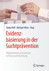Evidenzbasierung in der Suchtpr&auml;vention - 
