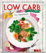 Low Carb - Das Rezeptbuch - Marie Gr&uuml;ndel
