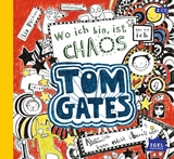 Tom Gates 1. Wo ich bin, ist Chaos - Liz Pichon