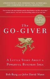 The Go-Giver, Expanded Edition - Burg, Bob; Mann, John David