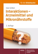 Interaktionen - Arzneimittel und Mikron&auml;hrstoffe - Uwe Gr&ouml;ber