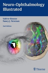 Neuro-Ophthalmology Illustrated - Biousse, Valérie; Newman, Nancy J