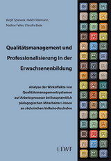 Qualit&auml;tsmanagement und Professionalisierung in der Erwachsenenbildung - Birgit Spiewok, Hel&eacute;n Telemann, Nadine Feller, Claudia Bade