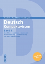 Deutsch Kompaktwissen - Band 1, Sch&uuml;ler - Alex Bieli, Ruedi Fricker, Katrin Lyr&eacute;n