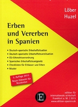 Erben und Vererben in Spanien - Burkhardt L&ouml;ber, Prof. Dr. Erhard Huzel