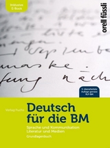 Deutsch f&uuml;r die BM &ndash; inkl. E-Book - Charlotte Hetata, Nina K&auml;gi, Martina Gersbach, Gregor Schl&auml;pfer, Pascal Frey, Beat Knaus