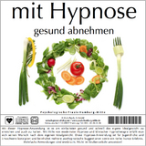 Mit Hypnose gesund abnehmen - Dieter Eisfeld