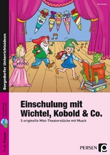 Einschulung mit Wichtel, Kobold & Co. - Ina Hesse