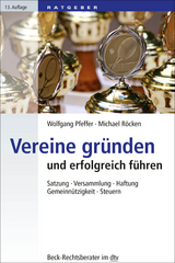 Vereine gründen und erfolgreich führen - Pfeffer, Wolfgang; Röcken, Michael; Ott, Sieghart; Wörle-Himmel, Christof