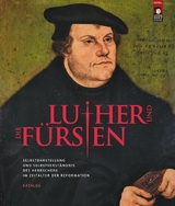 Luther und die F&uuml;rsten - 