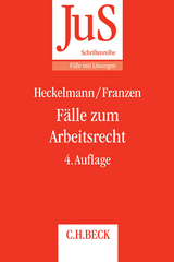 F&auml;lle zum Arbeitsrecht - Dieter Heckelmann, Martin Franzen