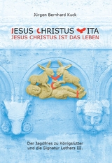 Jesus Christus Vita - Jesus Christus ist das Leben - Jürgen Bernhard Kuck