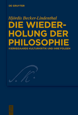 Die Wiederholung der Philosophie - Hj&ouml;rdis Becker-Lindenthal
