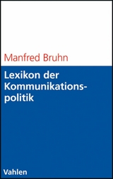 Lexikon der Kommunikationspolitik - Manfred Bruhn