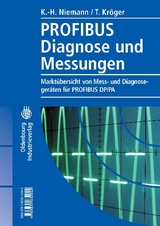 Profibus Diagnose und Messungen - Karl-Heinz Niemann, Timo Kr&ouml;ger