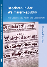 Baptisten in der Weimarer Republik - Manfred Stedtler