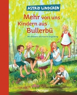 Wir Kinder aus Bullerb&uuml; 2. Mehr von uns Kindern aus Bullerb&uuml; - Astrid Lindgren