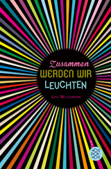 Zusammen werden wir leuchten - Lisa Williamson
