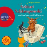 Schluri Schlampowski und das Sperrm&uuml;ll-Schlamassel - Brigitte Endres