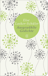 Ausgew&auml;hlte Gedichte - Else Lasker-Sch&uuml;ler